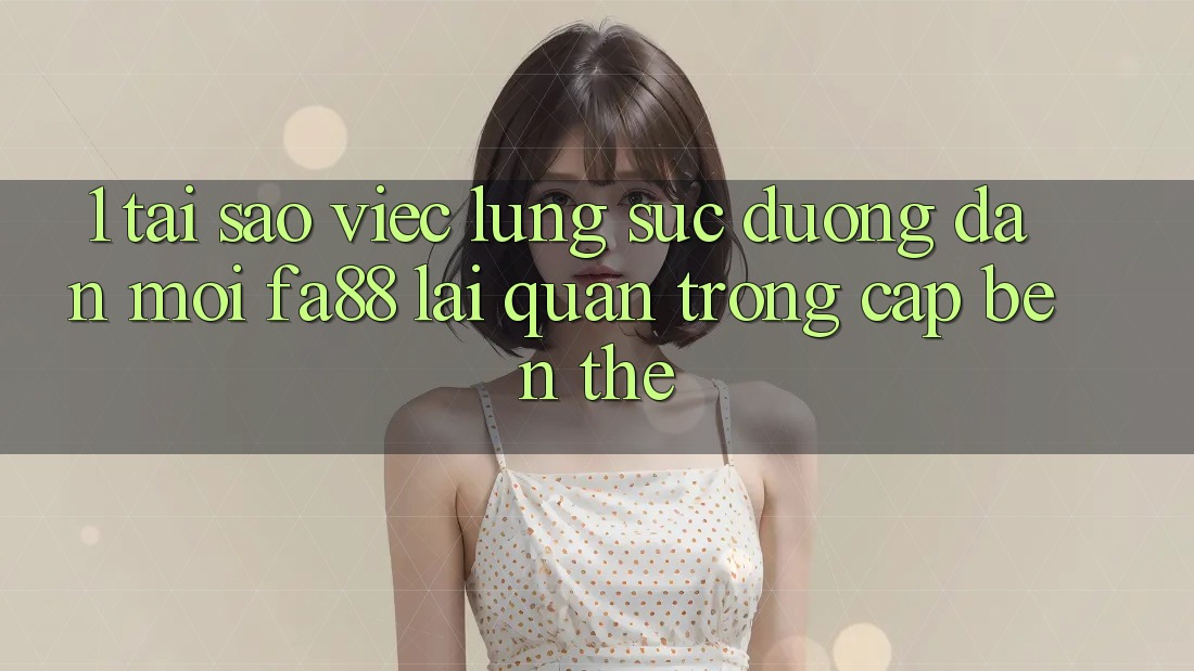 1. Tại Sao Việc Lùng sục Đường dẫn Mới FA88 Lại Quan Trọng Cập bến Thế?