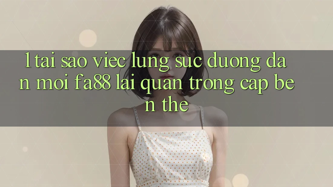 1. Tại Sao Việc Lùng sục Đường dẫn Mới FA88 Lại Quan Trọng Cập bến Thế?
