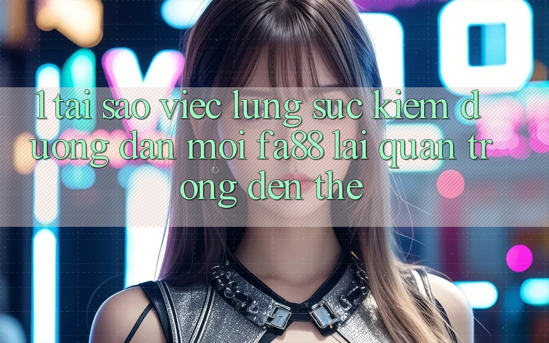 1. Tại Sao Việc Lùng sục Kiếm Đường dẫn Mới FA88 Lại Quan Trọng Đến Thế?