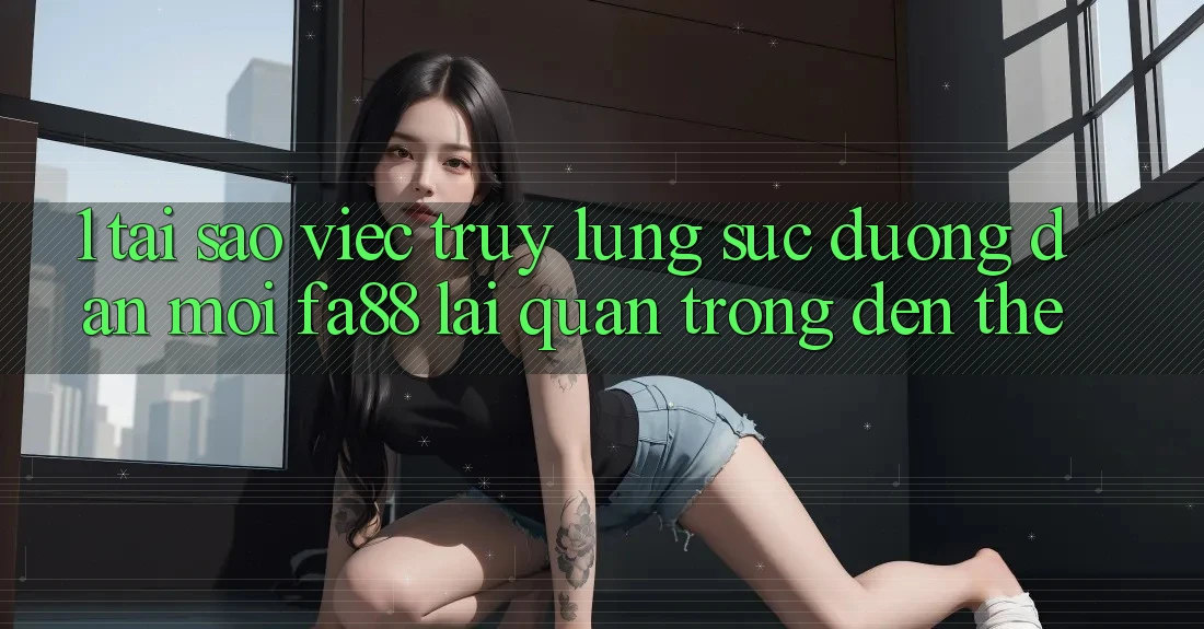 1. Tại Sao Việc Truy lùng sục Đường dẫn Mới FA88 Lại Quan Trọng Đến Thế?