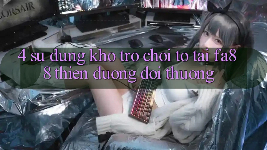 4. Sử dụng Kho Trò chơi To Tại FA88 - Thiên Đường Đổi Thưởng
