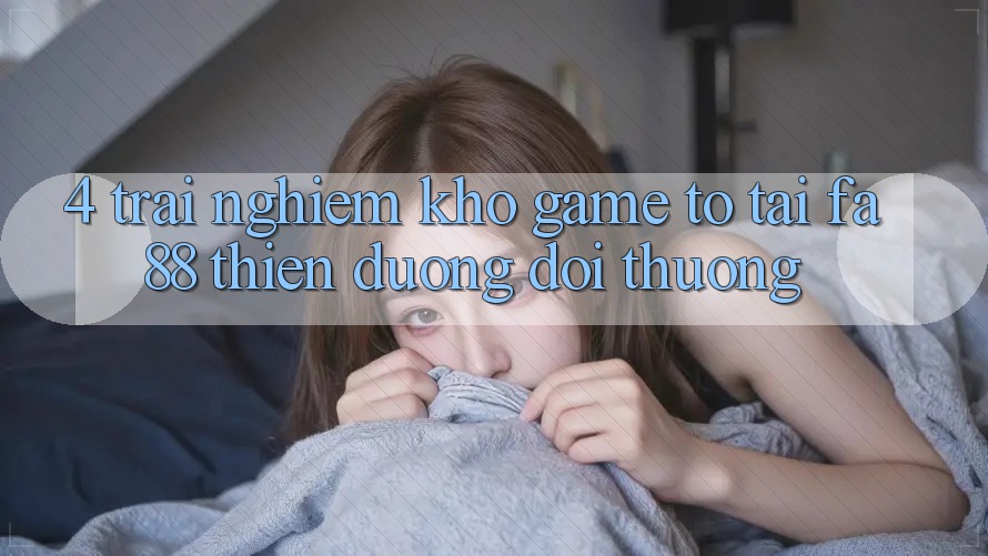 4. Trải nghiệm Kho Game To Tại FA88 - Thiên Đường Đổi Thưởng