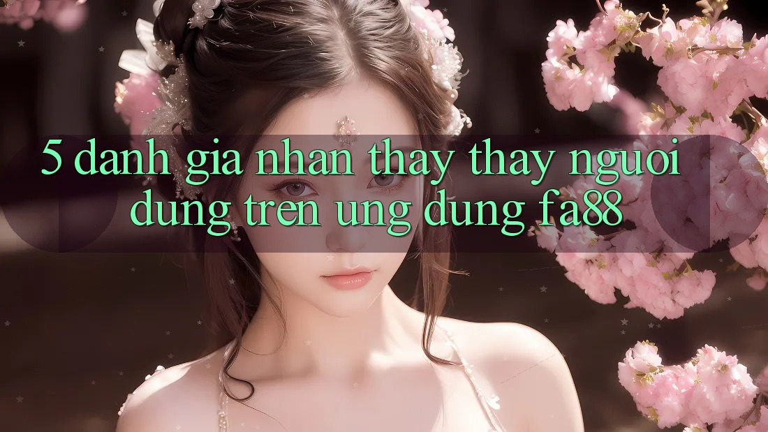 5. Đánh Giá Nhận thấy thấy Người Dùng Trên Ứng Dụng FA88