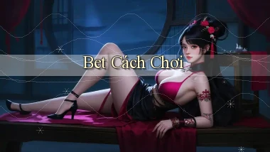 bet Cách chơi