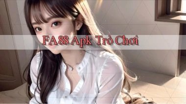 fa88 apk trò chơi