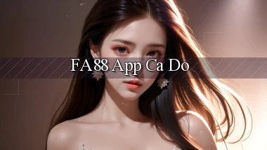 fa88 app cá độ