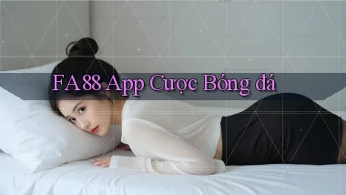fa88 app cược bóng đá