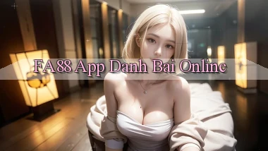 fa88 app danh bai online