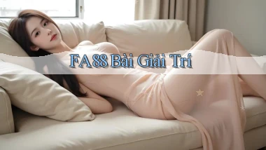 fa88 bài giải trí
