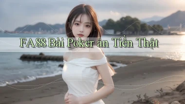 fa88 bài poker ăn tiền thật