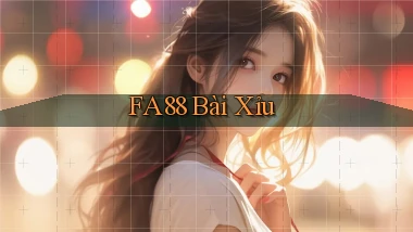 fa88 bài xỉu