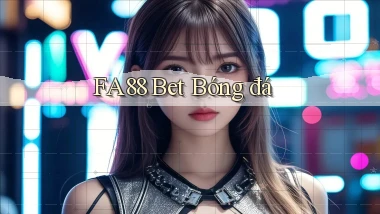 fa88 bet bóng đá