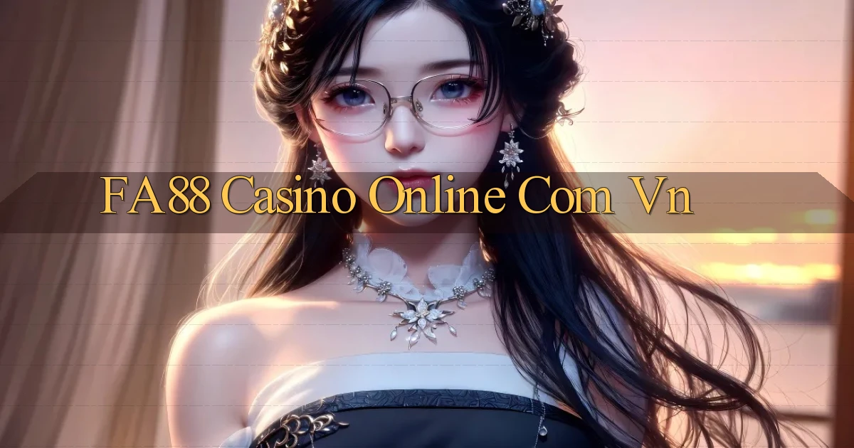fa88 casino online com vn
