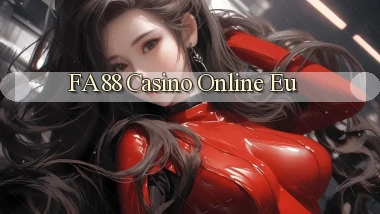 fa88 casino online eu