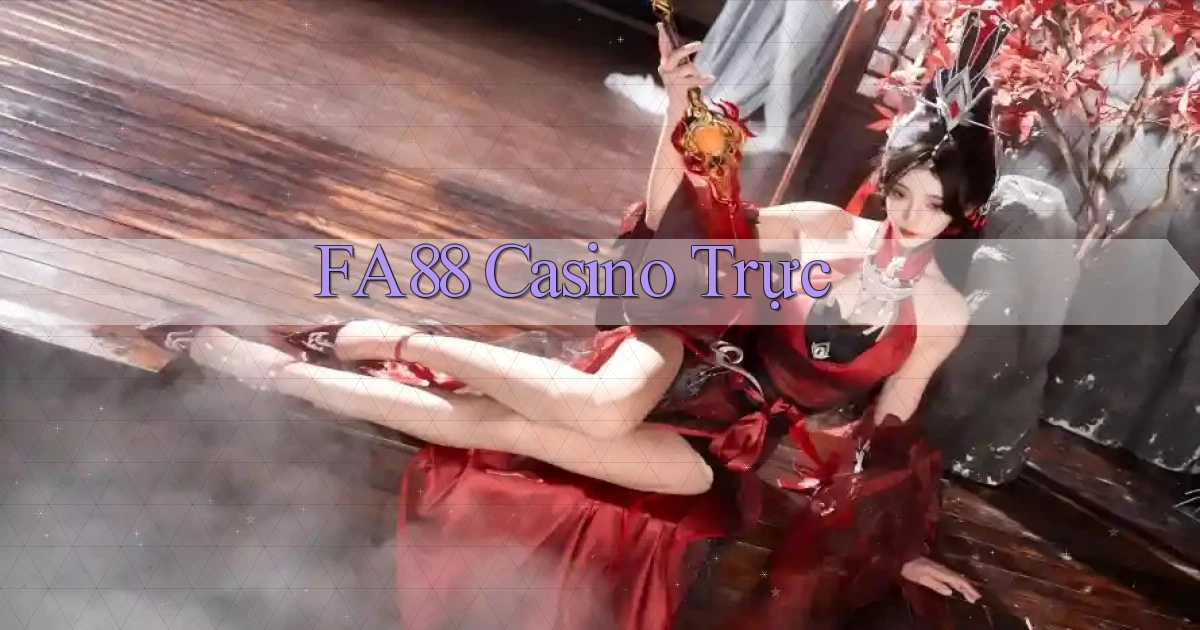 fa88 casino trực