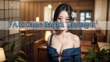 fa88  game bài đổi thưởng 11