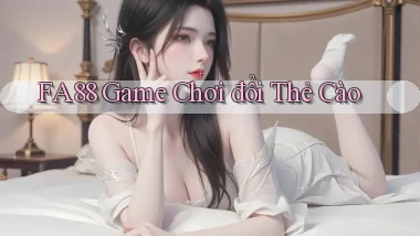 fa88  game chơi đổi thẻ cào