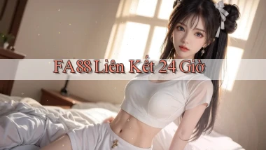 fa88 liên kết 24 giờ