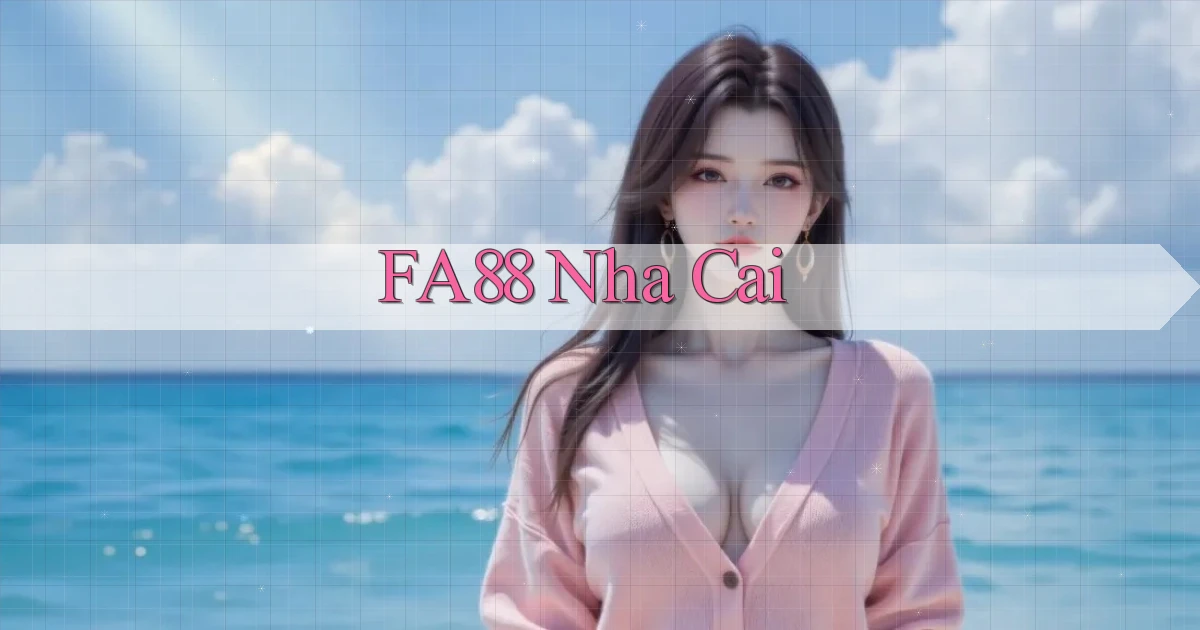 fa88 nha cai