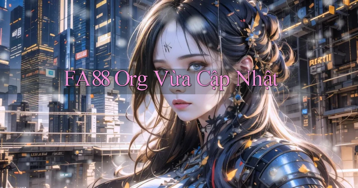 fa88 org vừa cập nhật