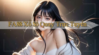 fa88 Xổ số quay trực tuyến