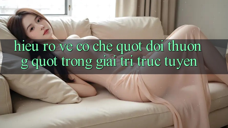 Hiểu Rõ Về Cơ Chế " Đổi Thưởng" Trong Giải Trí Trực Tuyến