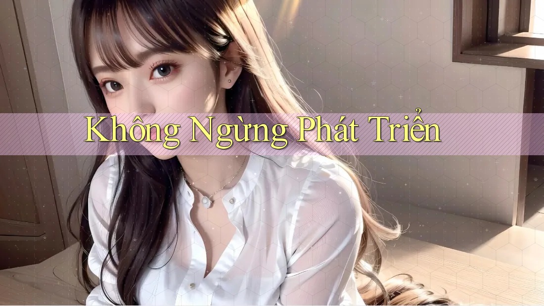 Không Ngừng Phát Triển