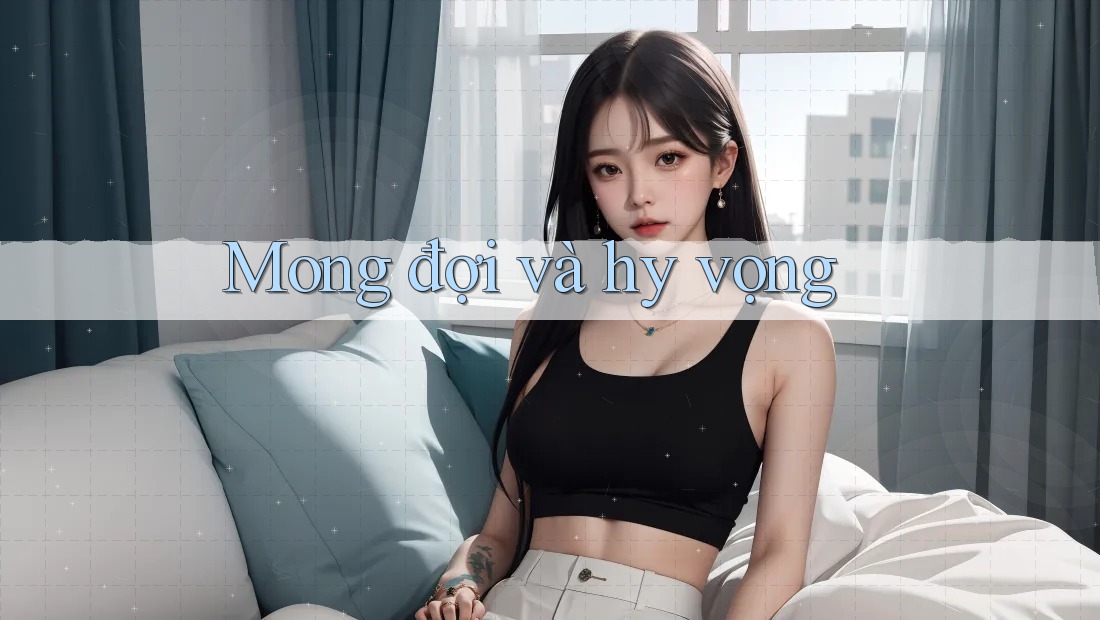 Mong đợi và hy vọng