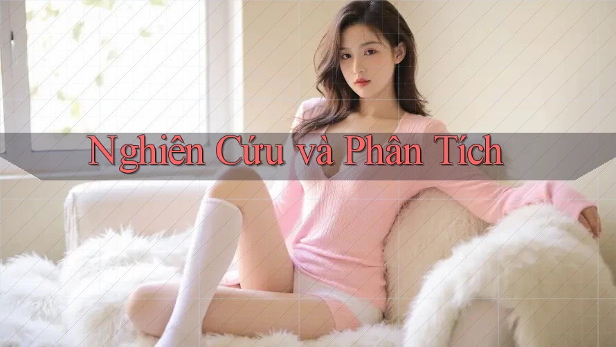 Nghiên Cứu và Phân Tích