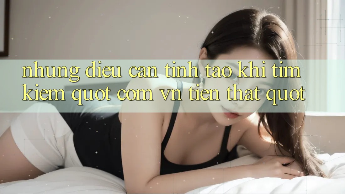 Những Điều Cần Tỉnh Táo Khi Tìm Kiếm " com vn Tiền Thật"